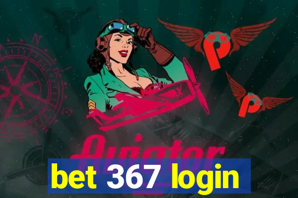 bet 367 login